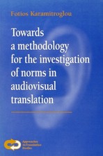 Towards a Methodology for the Investigation of Norms in Audiovisual Translation