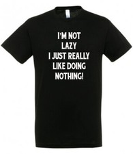 I'M NOT LAZY Black T Shirt