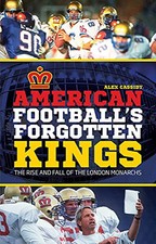 American Football's Forgotten Kings: ..., Cassidy, Alex