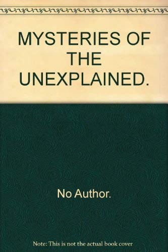 Mysteries the unexplained - mysteries, of