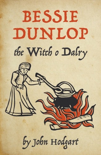 Bessie dunlop the witch - bessie,