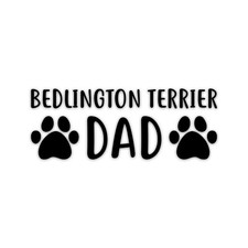 Bedlington terrier dad vinyl - bedlington,