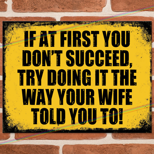 Your wife told you funny - your,