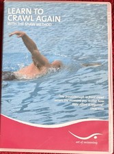 LEARN TO CRAWL AGAIN DVD The Art Of Swimming Steven Shaw Method 2008