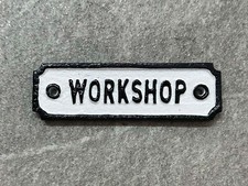 Workshop Sign Cast Iron Sign
