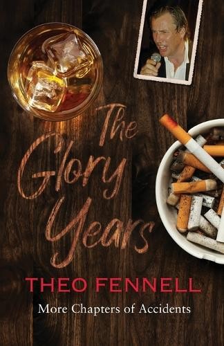 Theo fennell the glory years - the,