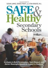 Safe & Healthy Secondary Schools: Str... By Stan Graeve,Denise Pratt,Susan Lamke