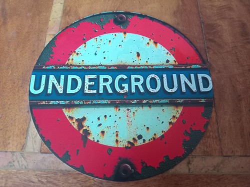 Underground metal sign vintage - underground,