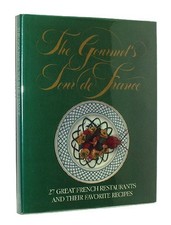 The Gourmet's Tour De France By Henry Viard