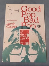 Jarvis Cocker/ Pulp - Good Pop Bad Pop SIGNED PRINT