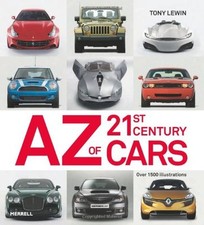 The A-Z of 21st-Century Cars By Tony Lewin
