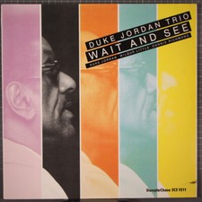 Duke Jordan Trio Wait and See