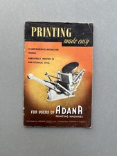 Printing Made Easy For Users Of Adana Printing Machines, Instruction Manual Used