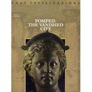 Pompeii the vanished city - pompeii:,
