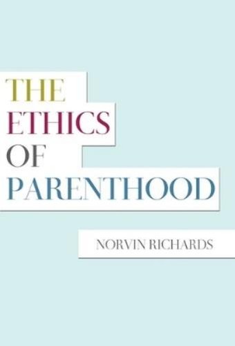 Norvin richards the ethics - ethics, of