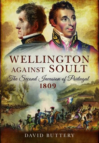 Wellington against soult - soult:, the