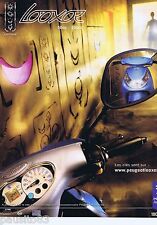 ADVERTISEMENT ADVERTISING 115 2001 Peugeot scooter Looxor 50cc 100cc