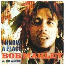 Know place bob marley - i,