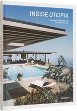 Inside Utopia: Visionary Interiors and Futuristic Homes by Gestalten (hardcover)