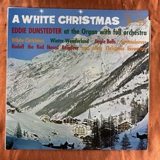 Eddie Dunstedter At The Console, The Jingle-Bells Orchestra – A White Christmas