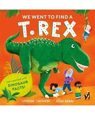 We Went to Find a T-Rex, Catherine Cawthorne