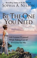 Be the One You Need: 21 Life