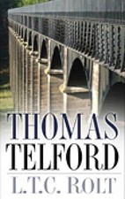 Thomas Telford by Rolt, L T C