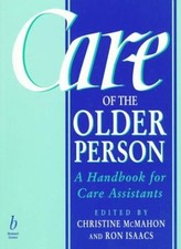 Care of the Older Person: A Handbook for Care Assistants-Christi