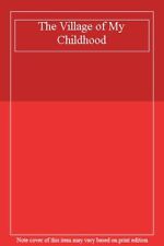 The Village Of My Childhood :,Fred Archer