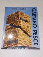 Gaetano Pesce : Architecture, Design and Art by France Vanlaethem (1989) Pb Book