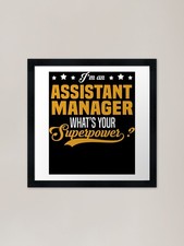 Assistant Manager superpower