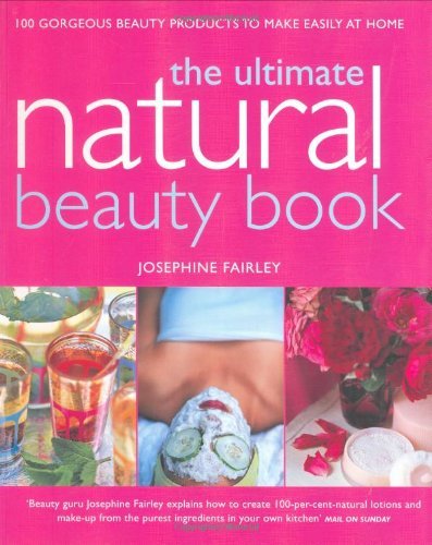 Ultimate natural beauty book - ultimate,