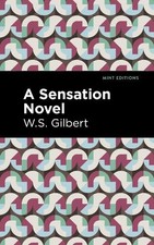 W. S. Gilbert A Sensation