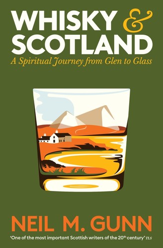 Whisky and scotland - and, scotland: