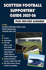 Scottish Football Supporters' Guide 2025-26 - Plus 2022-2025 Almanac - SPFL book