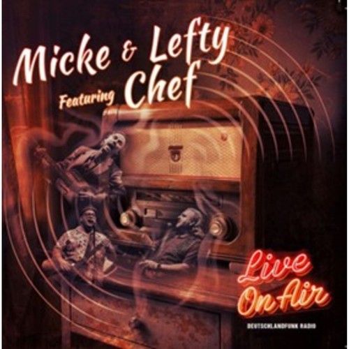Micke lefty feat chef - feat.,