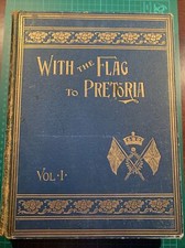 With The Flag To Pretoria Boer War Victorian Publication 