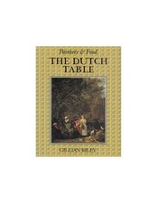 The Dutch Table (Painters & food) by Riley, Gillian Hardback Book The Cheap Fast