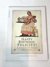 American Girl Doll Book Happy Birthday, Felicity! Book 4 by Valerie Tripp