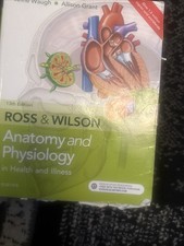 Anatomy and Physiology in Health and Illness by Ross & Wilson 13th edition 