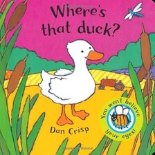 Wheres that duck?, Crisp, Dan