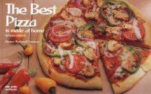 The Best Pizza is Made at Home