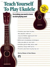Alfred's Teach Yourself to Play Ukulele by Manus, Morton & Manus Book The Cheap