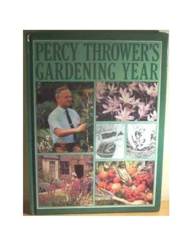 Gardening year percy thrower - gardening,
