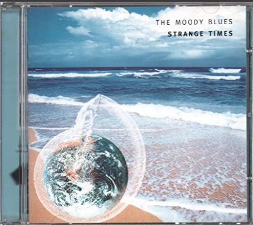 Moody blues strange times - -,