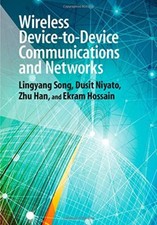 Wireless Device-to-Device Communications and Networks, Hossain, Ekram, Han, Zhu,