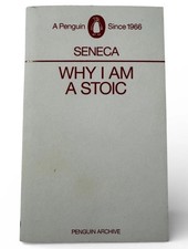 Why I am a Stoic by Seneca