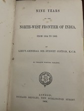 Nine Years In The North West Frontier Of India 1854 To 1863 Sir Sydney Cotton