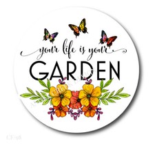 Your Life is Your Garden