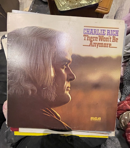 Charlie rich there - there, won't